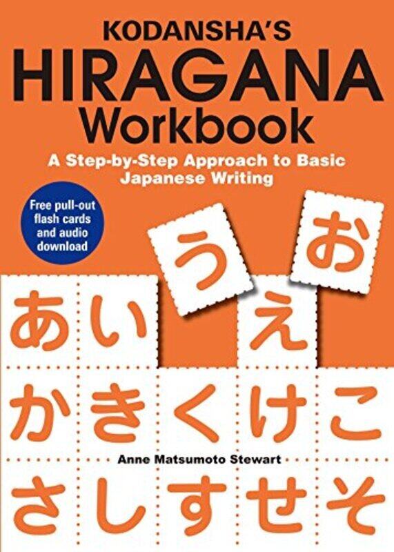 

Kodanshas Hiragana Workbook: A Step-by-step Approach To Basic Japanese Writing,Paperback by Stewart, Anne Matsumoto
