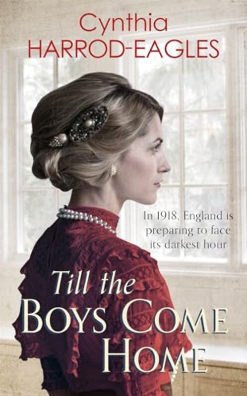 

Till the Boys Come Home by Cynthia Harrod-Eagles-Paperback