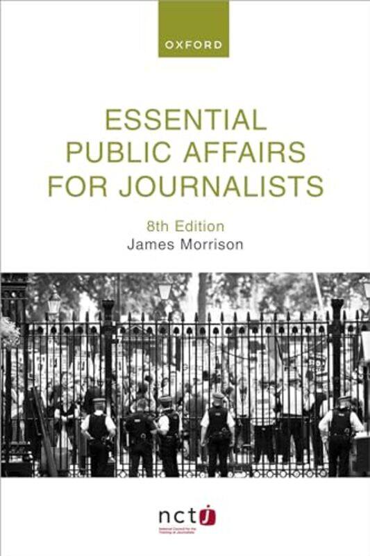 

Essential Public Affairs for Journalists by Sara WernhamSue LloydSarah Wade-Paperback