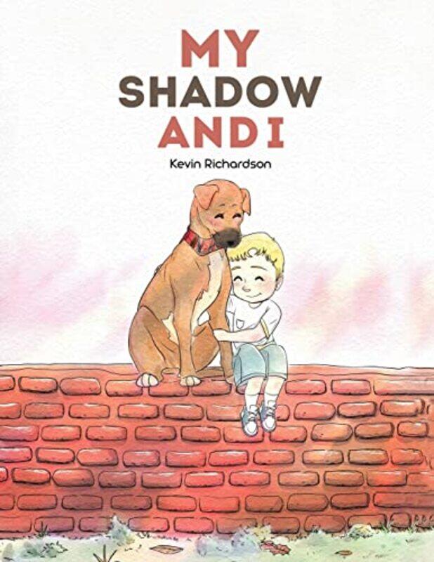 

My Shadow and I by Kevin Richardson-Paperback