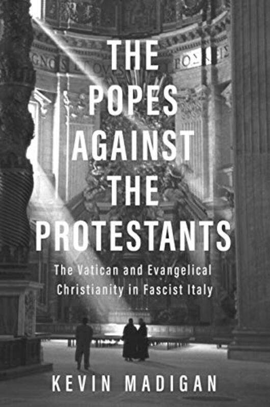 

The Popes against the Protestants by Kevin Madigan-Hardcover