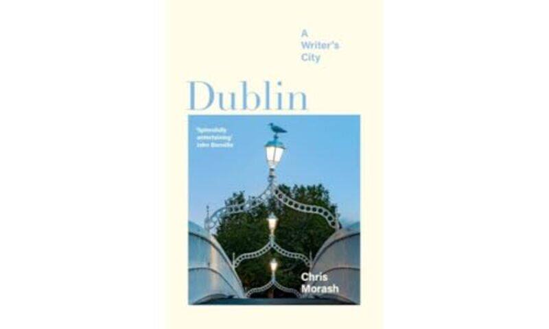 

Dublin by Christopher Trinity College Dublin Morash-Hardcover
