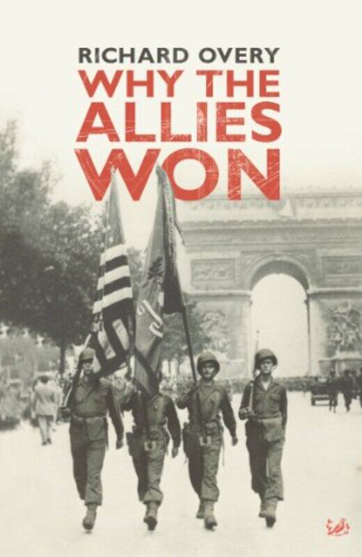 

Why The Allies Won by Dr Richard Overy-Paperback