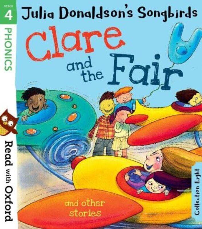 

Read with Oxford: Stage 4: Julia Donaldson's Songbirds: Clare and the Fair and Other Stories,Paperback,By:Donaldson, Julia