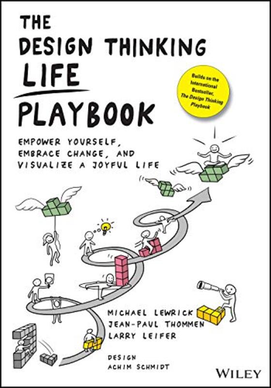 The Design Thinking Life Playbook - Empower Yourself, Embrace Change, And Visualize A Joyful Life By Lewrick, M Paperback