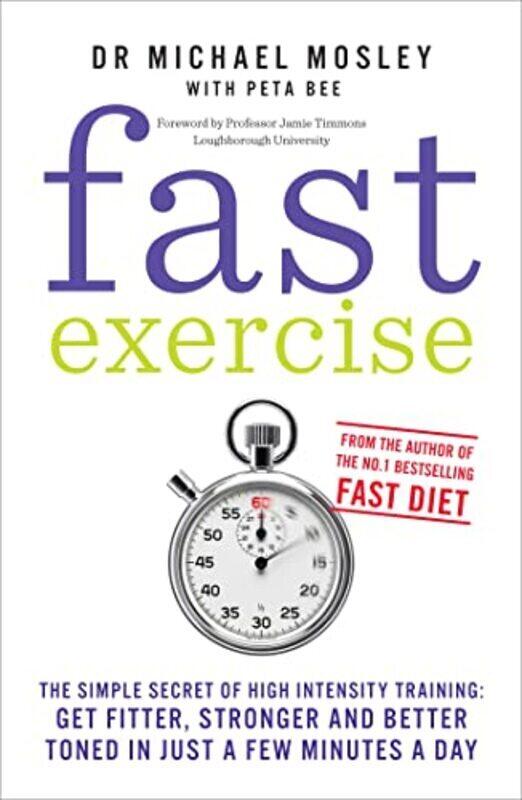 

Fast Exercise By Michael Mosley - Paperback