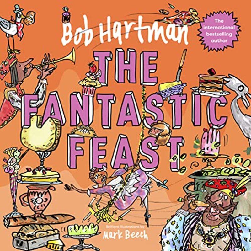 

The Fantastic Feast by Bob HartmanMark Beech-Paperback