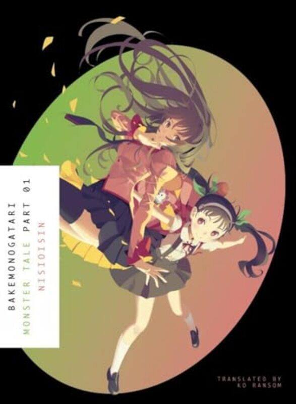 

Bakemonogatari Part 1 by NisiOisiN-Paperback