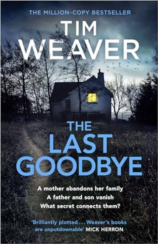 

The Last Goodbye by Tim Weaver-Paperback