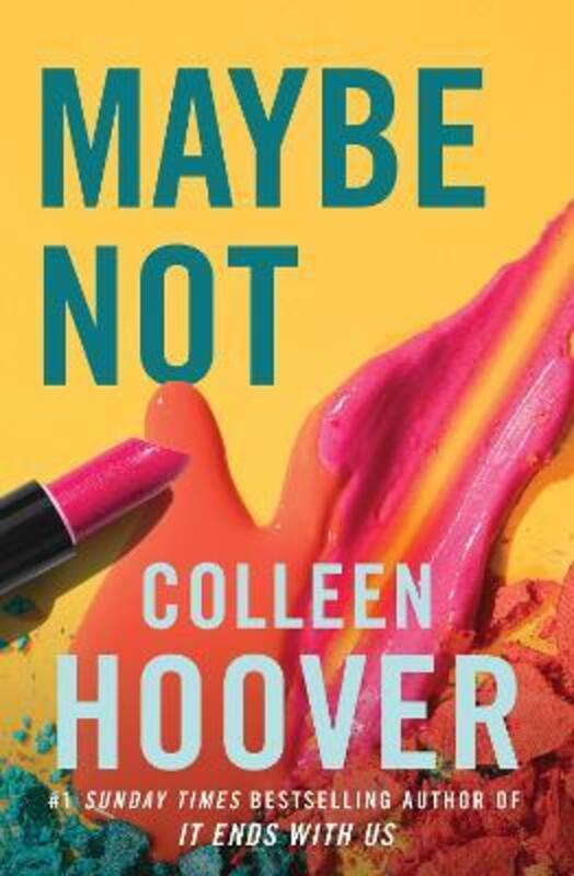 Maybe Not,Paperback, By:Colleen Hoover
