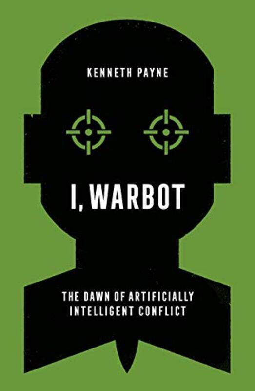 

I Warbot by Kenneth Payne-Paperback