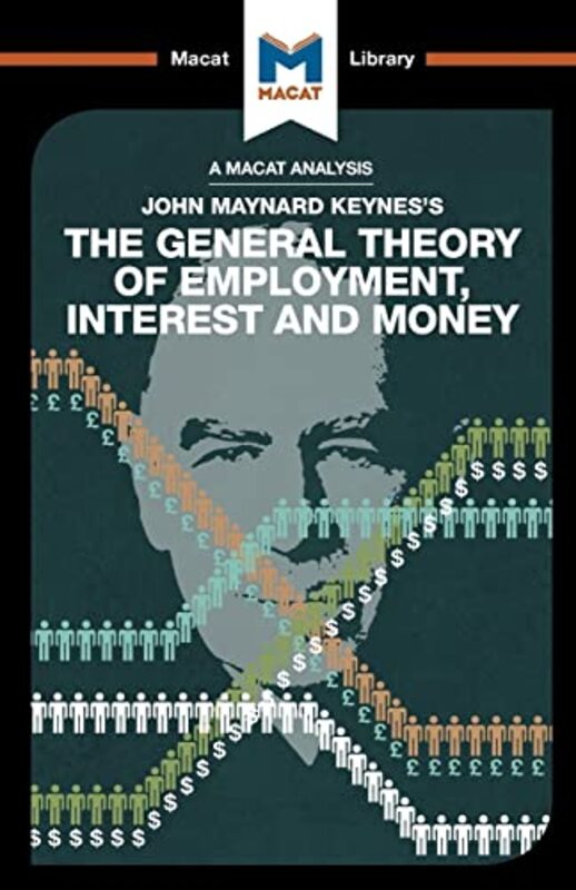 

An Analysis of John Maynard Keynes The General Theory of Employment Interest and Money by John Collins-Paperback