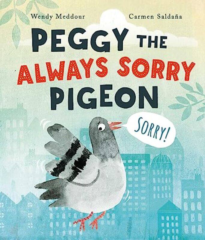 

Peggy The Always Sorry Pigeon By Meddour Wendy - Hardcover