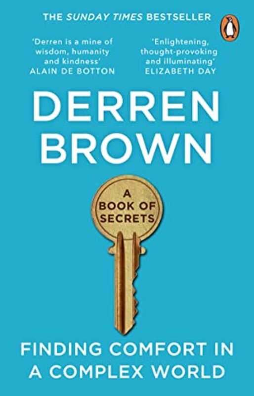 A Book of Secrets: Finding comfort in a complex world THE INSTANT SUNDAY TIMES BESTSELLER,Paperback,By:Brown, Derren