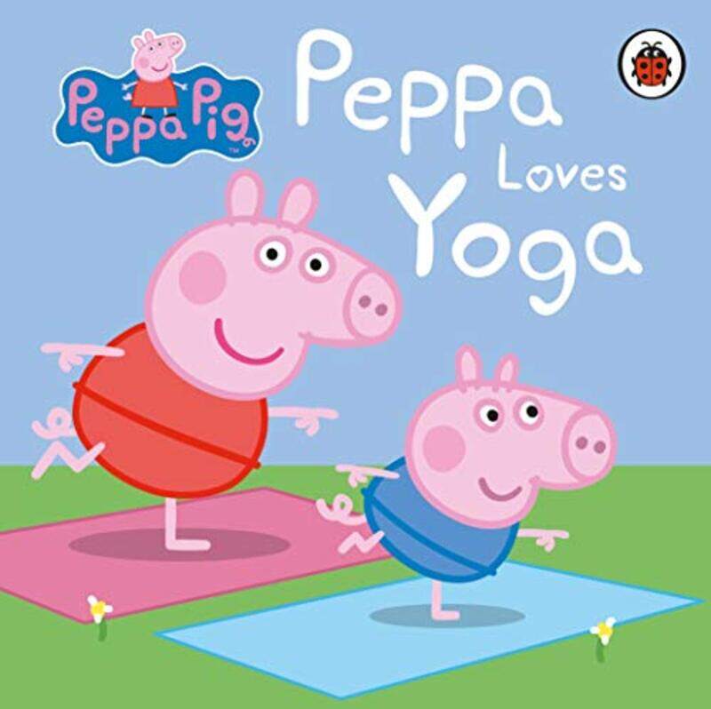 

Peppa Pig: Peppa Loves Yoga, Board Book, By: Peppa Pig