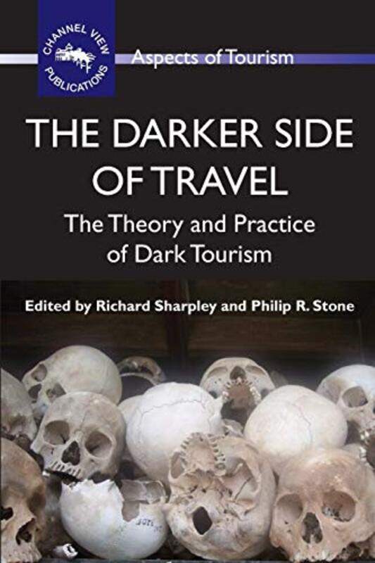 

The Darker Side Of Travel by Richard SharpleyPhilip R Stone-Paperback