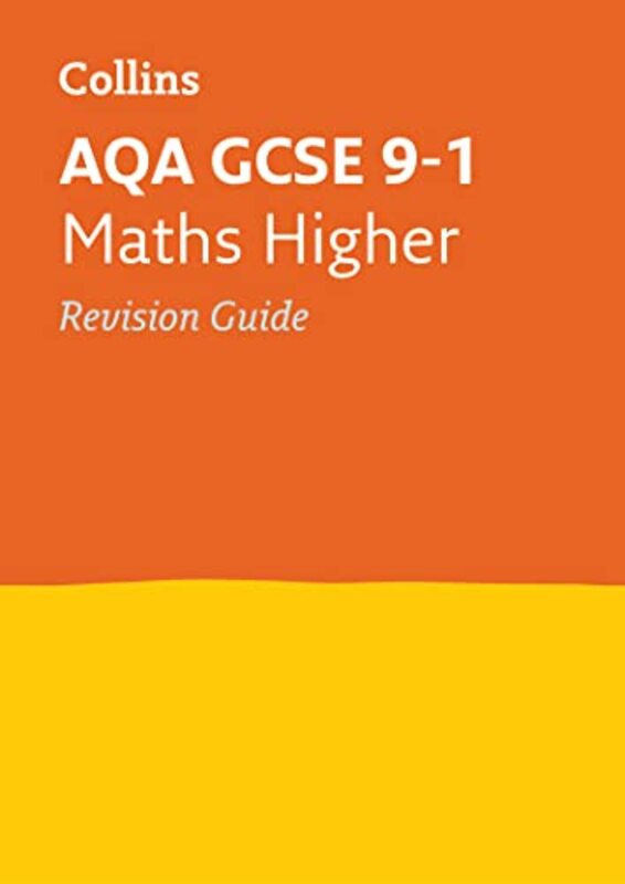 AQA GCSE 91 Maths Higher Revision Guide by Collins GCSE-Paperback