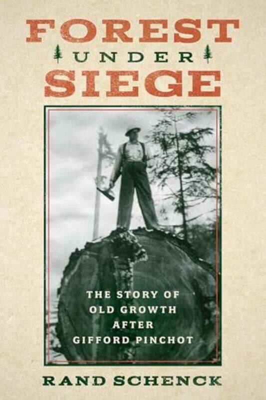 

Forest Under Siege by Rand Schenck-Paperback