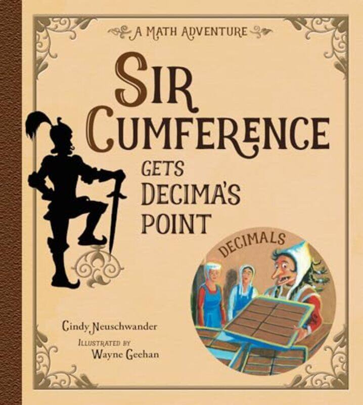 

Sir Cumference Gets Decimas Point by Barry Tomalin-Hardcover