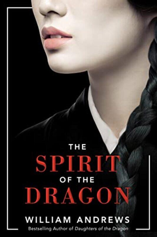 

The Spirit of the Dragon by William Andrews-Paperback