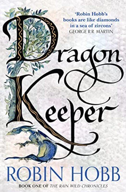 

Dragon Keeper The Rain Wild Chronicles Book 1 by Robin Hobb Paperback