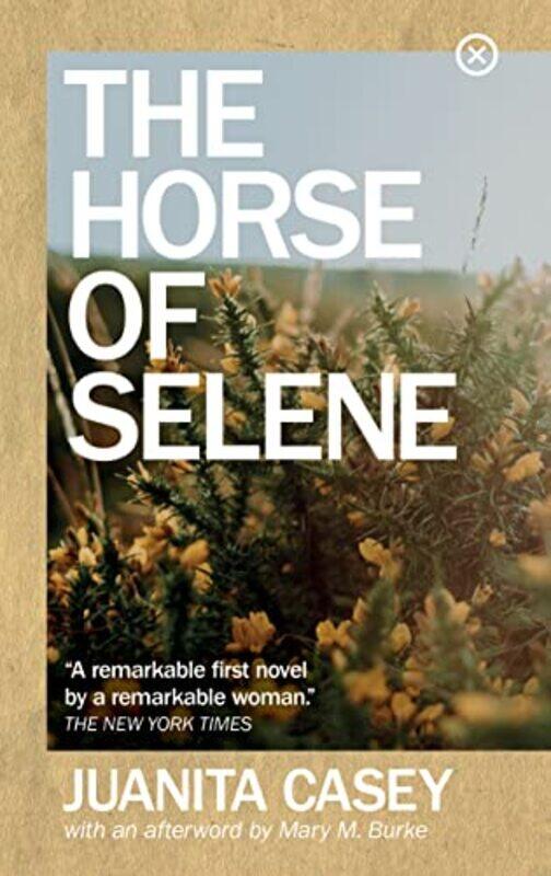 

The Horse of Selene by Juanita Casey-Paperback