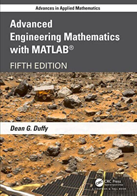 

Advanced Engineering Mathematics with MATLAB by John W MohrChristopher A BailMargaret FryeJennifer C LenaOmar LizardoTerence E McDonnellAnn MischeIddo