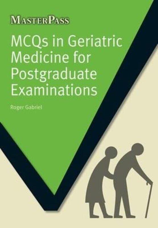 

MCQs in Geriatric Medicine for Postgraduate Examinations by Charlotte Hawkins-Paperback