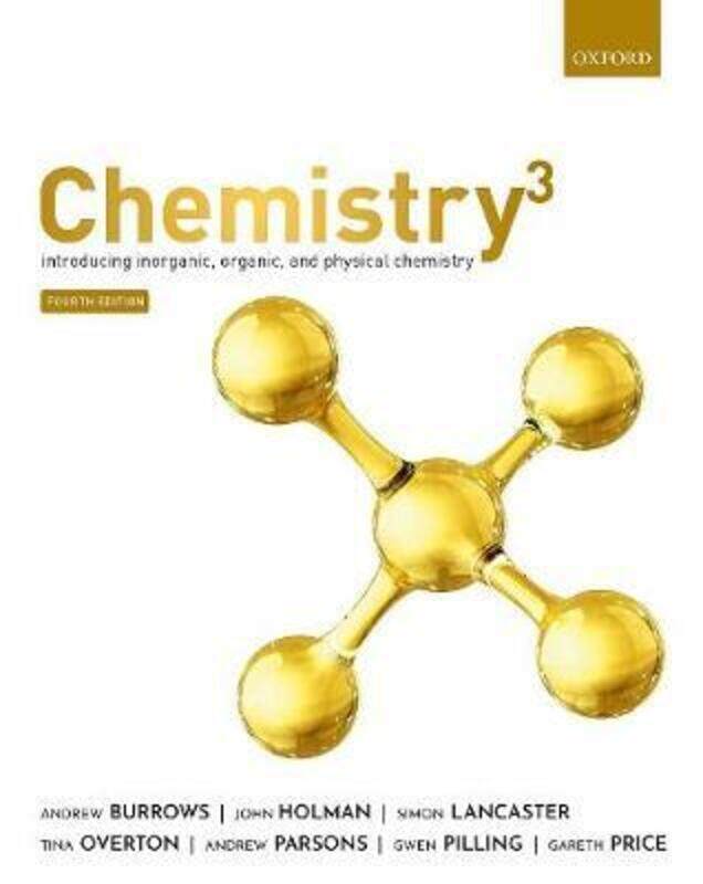 

Chemistry(3): Introducing inorganic, organic and physical chemistry, Paperback Book, By: Andrew Burrows