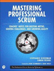 Mastering Professional Scrum: A Practitioner's Guide to Overcoming Challenges and Maximizing the Ben