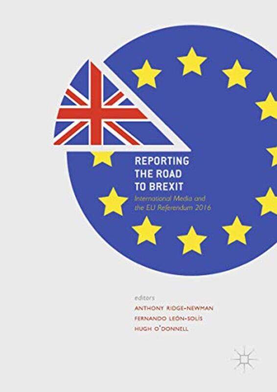 

Reporting the Road to Brexit by Erin Essiambre-Hardcover