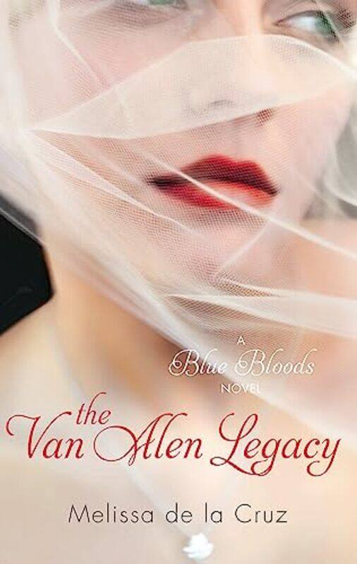 

The Van Alen Legacy by Melissa de la Cruz-Paperback