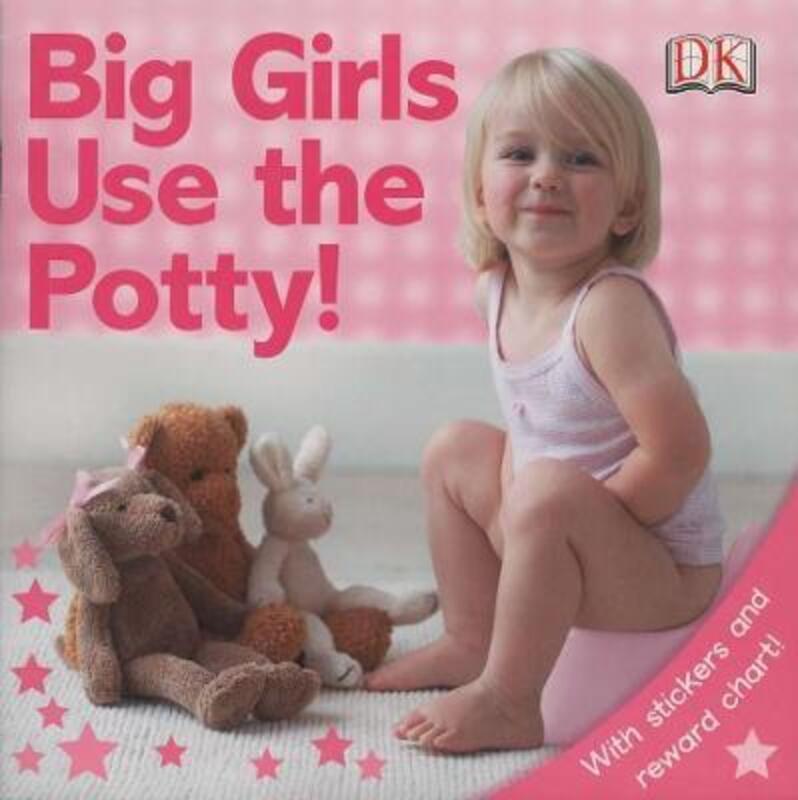 

Big Girls Use the Potty!.paperback,By :DK