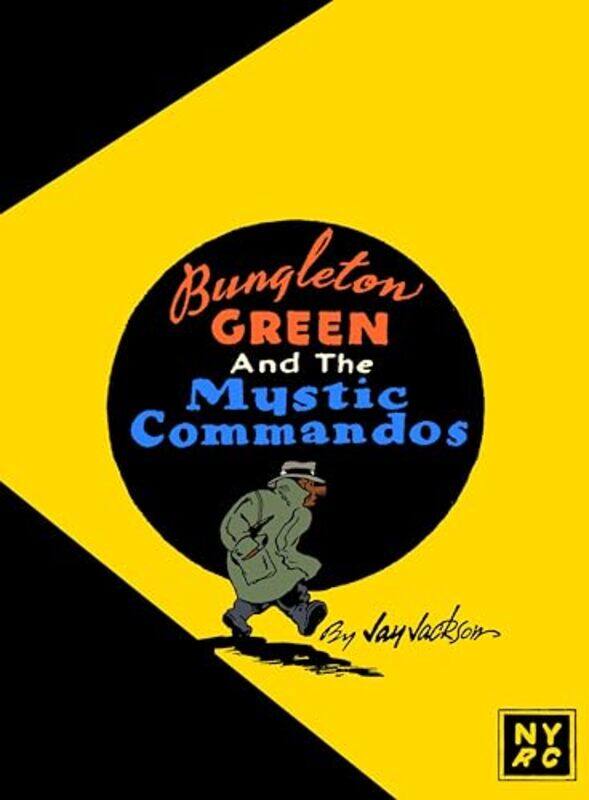 

Bungleton Green and The Mystic Commandos by Jay Jackson-Paperback