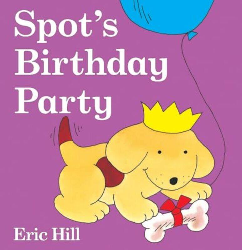 

Spots Birthday Party By Hill Eric - Hardcover