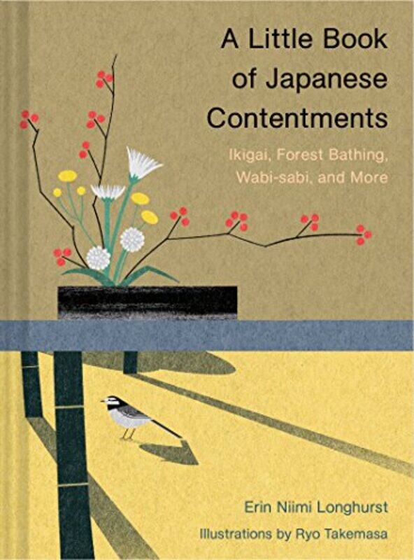 

Little Bk Of Japanese Contentments By Longhurst Erin Niimi - Hardcover