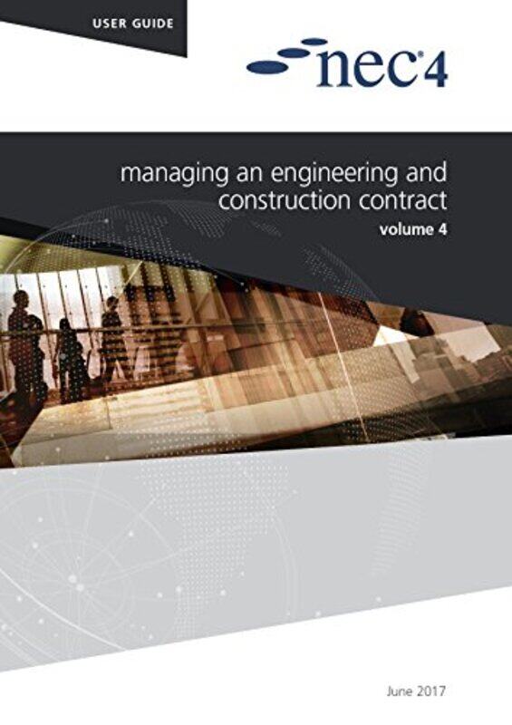 

Nec4 Managing An Engineering And Construction Contract by NEC NEC-Paperback