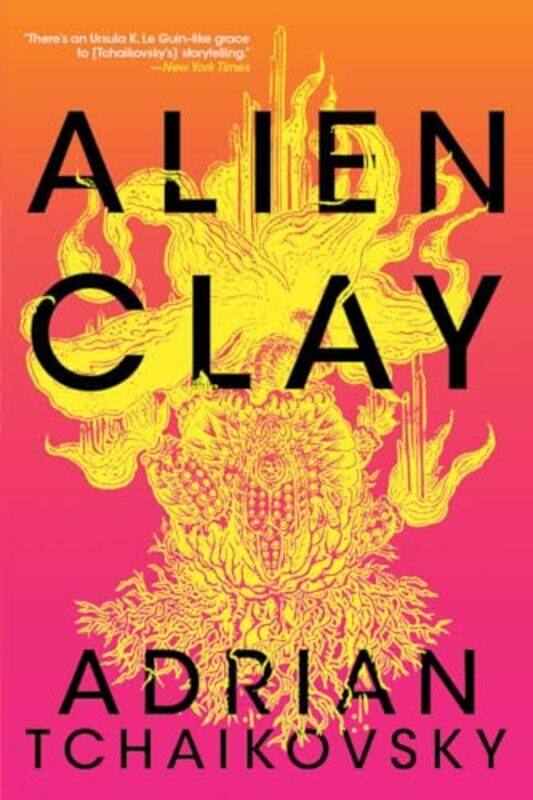 

Alien Clay By Tchaikovsky Adrian - Paperback