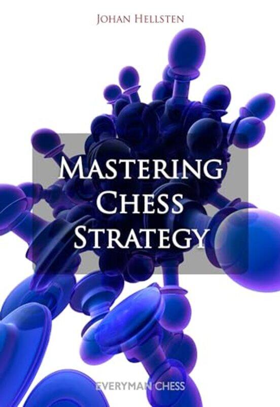 

Mastering Chess Strategy by Johan Hellsten-Paperback