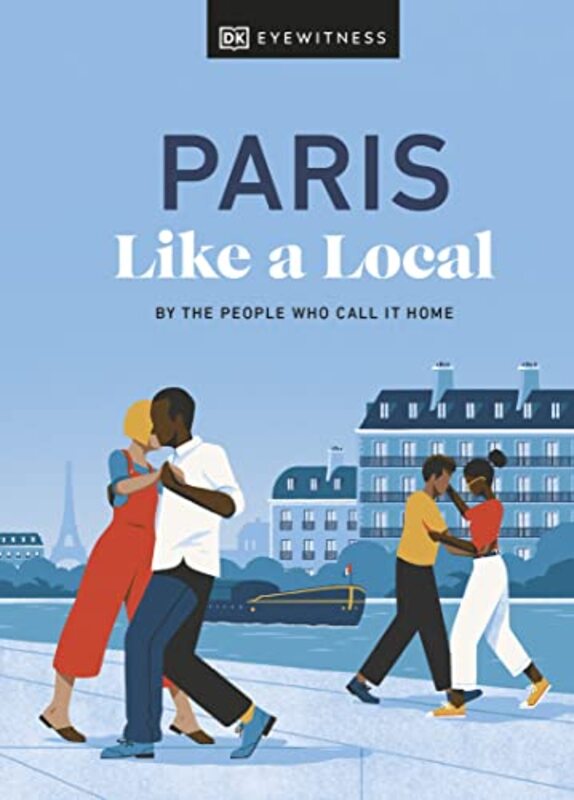 Paris Like A Local Hardcover by Dk Eyewitness Travel