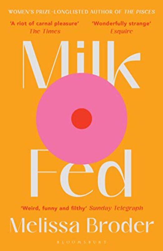 

Milk Fed by Melissa Broder-Paperback