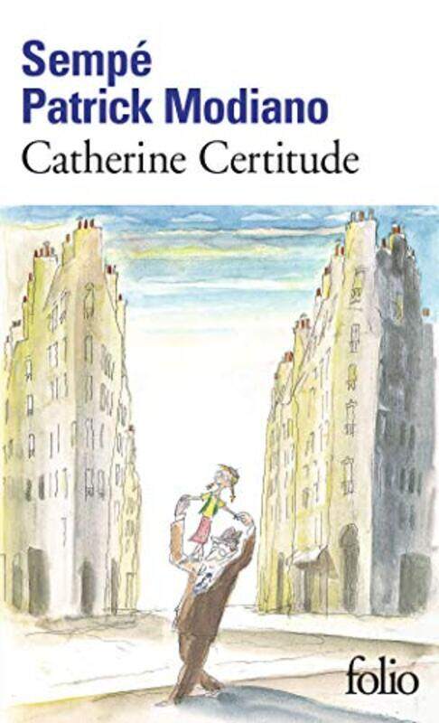 

Catherine Certitude by Patrick ModianoJean-Jacques Sempe-Paperback