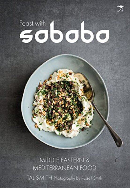 

Feast with Sababa More Middle Eastern and Mediterranean food by Larry RosenbergLaura Zimmerman-Paperback