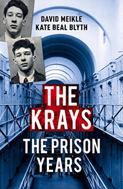 

The Krays The Prison Years by David MeikleKate Beal Blyth-Paperback