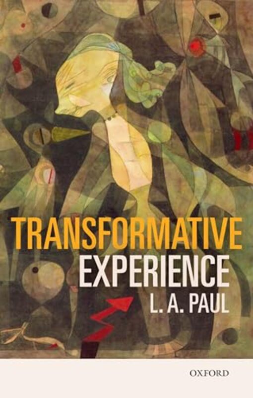 Transformative Experience by L A University of North Carolina at Chapel Hill Paul-Paperback