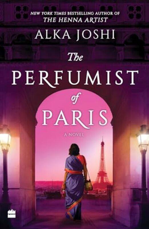 

The Perfumist Of Paris A Novel By Joshi Alka - Paperback