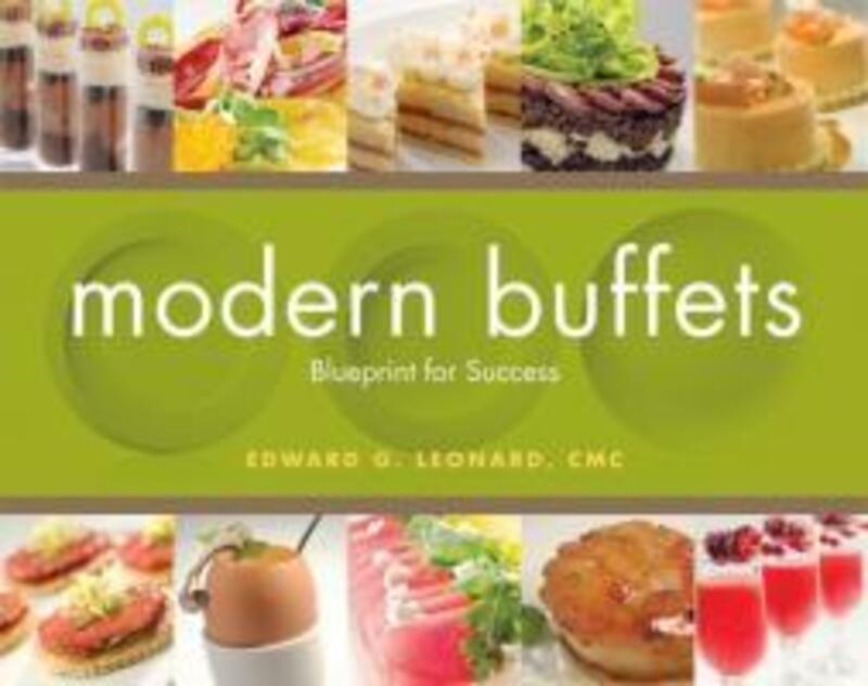 

Modern Buffets: Blueprint for Success.Hardcover,By :Edward G. Leonard