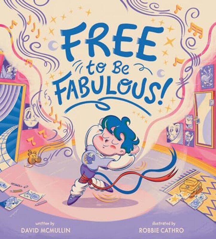 

Free to Be Fabulous by David McMullinRobbie Cathro-Hardcover