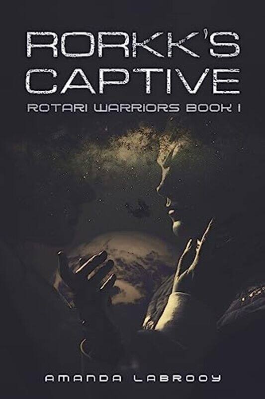 

Rorkks Captive by Amanda Labrooy-Paperback