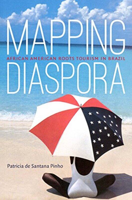 

Mapping Diaspora by Patricia de Santana Pinho-Paperback